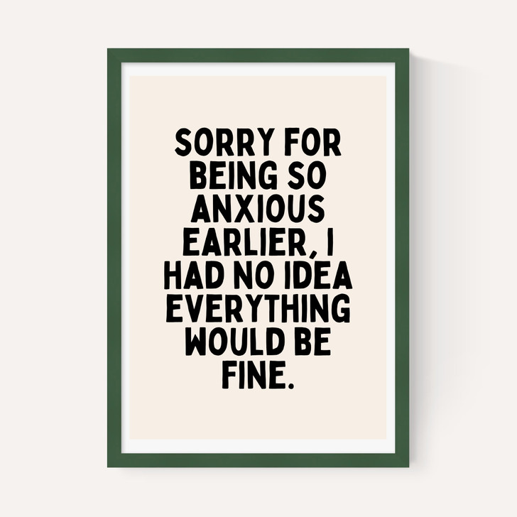 Sorry For Being So Anxious