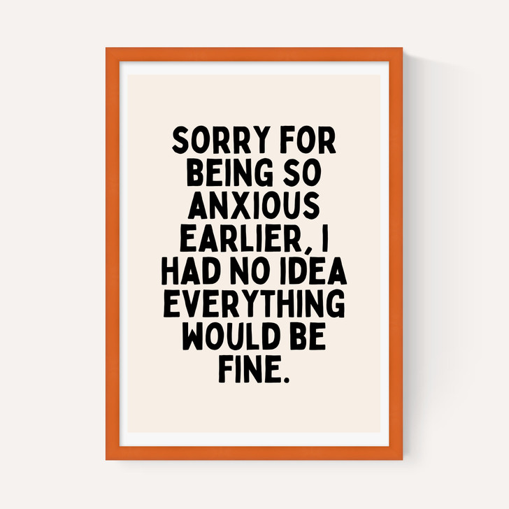 Sorry For Being So Anxious