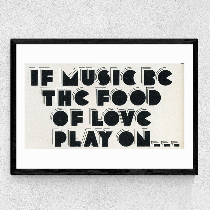 If Music be the Food of Love Medium Black Frame If Music be the Food of Love Medium Black Frame