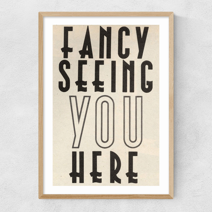 Fancy Seeing You Here