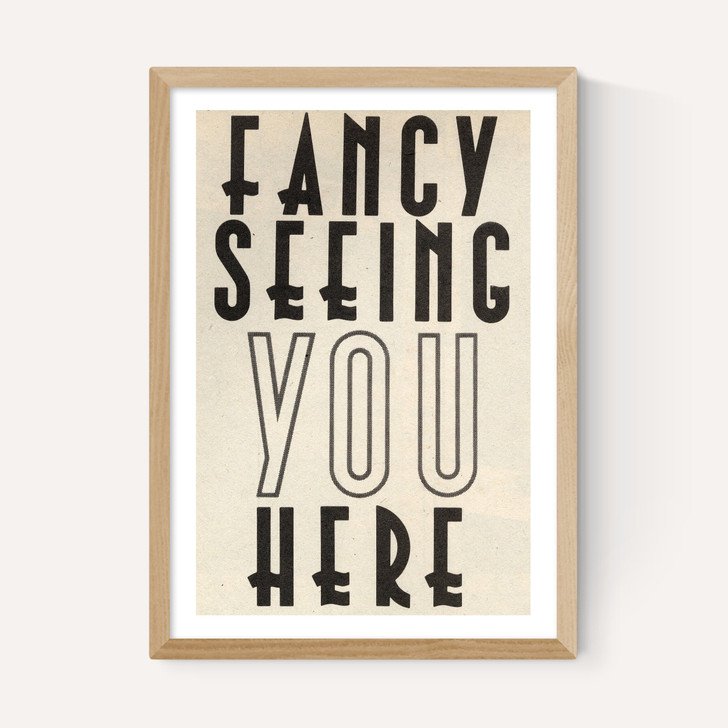 Fancy Seeing You Here