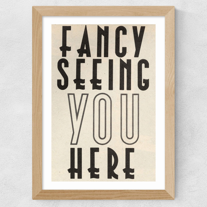 Fancy Seeing You Here Wide Oak Frame