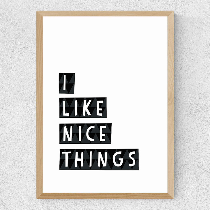 I Like Nice Things Medium Oak Frame I Like Nice Things Medium Oak Frame