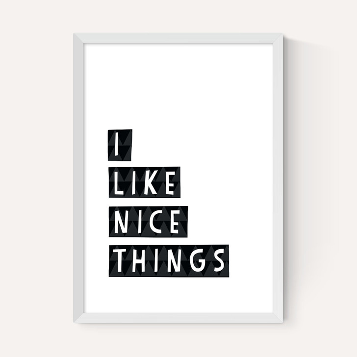 I Like Nice Things