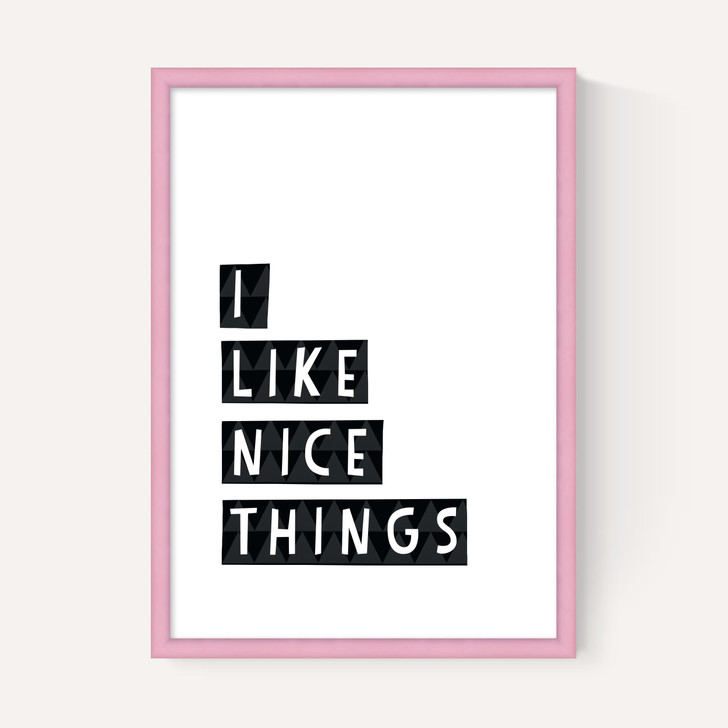 I Like Nice Things