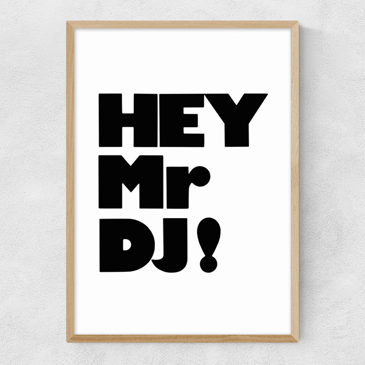 Hey Mr. DJ! Narrow Oak Frame