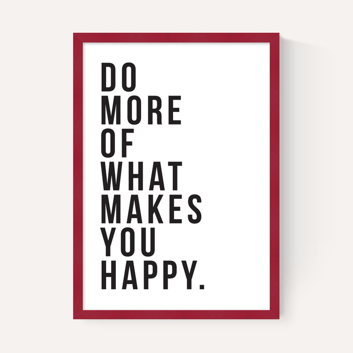 Do More of What Makes You Happy