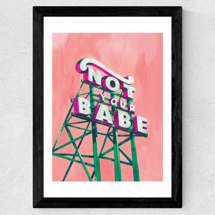 Not Your Babe Wide Black Frame Not Your Babe Wide Black Frame