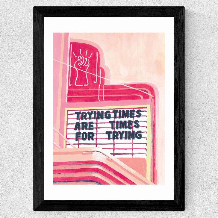 Trying times Wide Black Frame