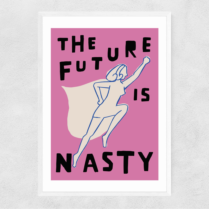 The Future is Nasty Narrow White Frame