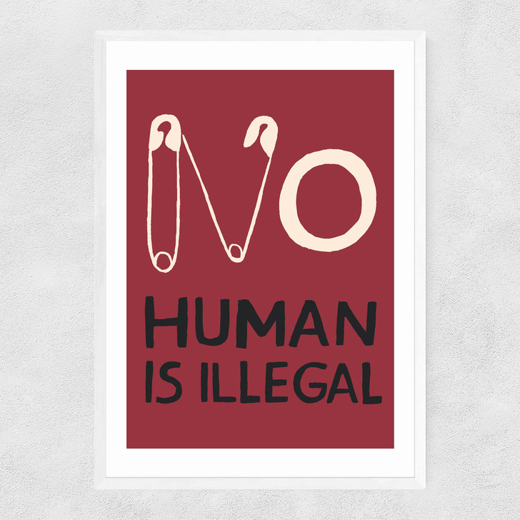 No Human is Illegal Narrow White Frame No Human is Illegal Narrow White Frame