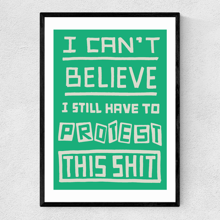 Still Have to Protest Narrow Black Frame Still Have to Protest Narrow Black Frame