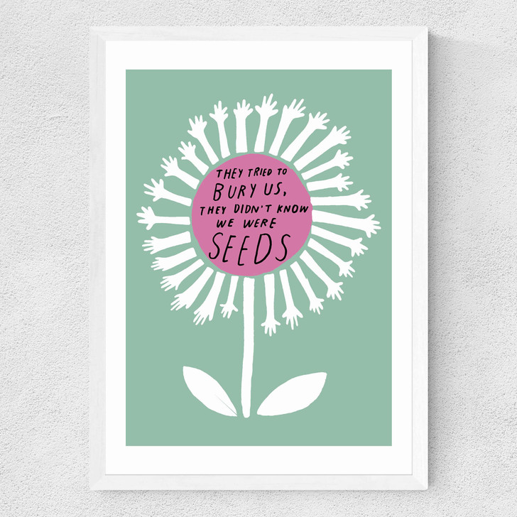 We Were Seeds Medium White Frame