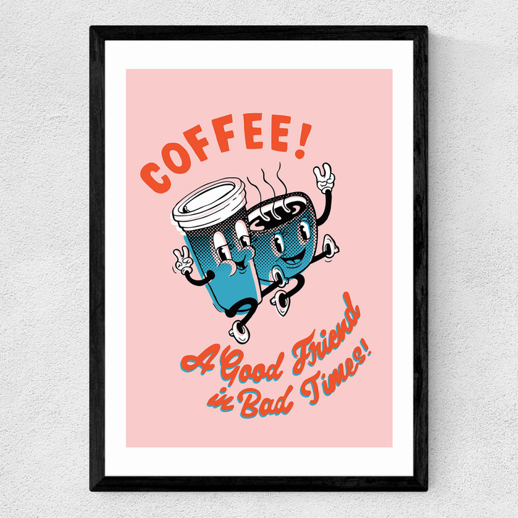 Coffee, a Good Friend Medium Black Frame Coffee, a Good Friend Medium Black Frame