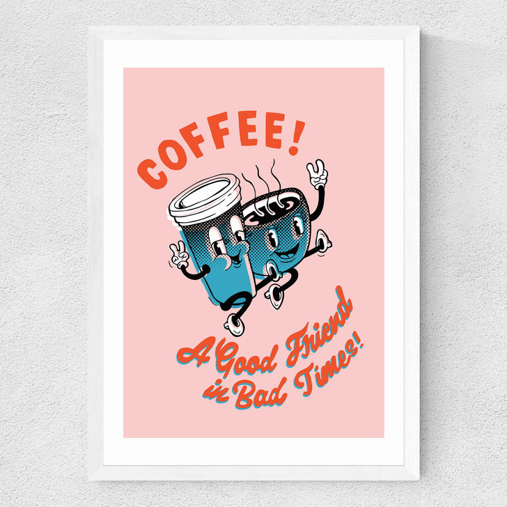 Coffee, a Good Friend Medium White Frame Coffee, a Good Friend Medium White Frame