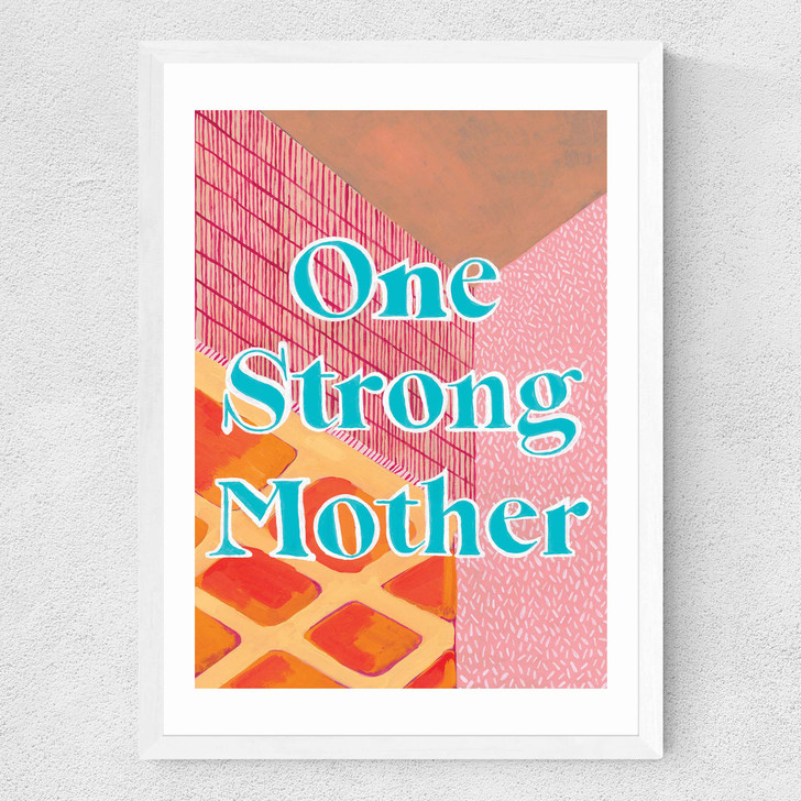Strong Mother Medium White Frame