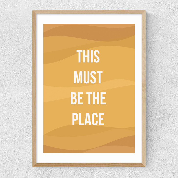 This Must be the Place by Native State Narrow Oak Frame