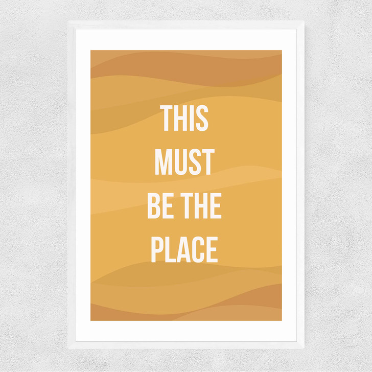 This Must be the Place by Native State Narrow White Frame