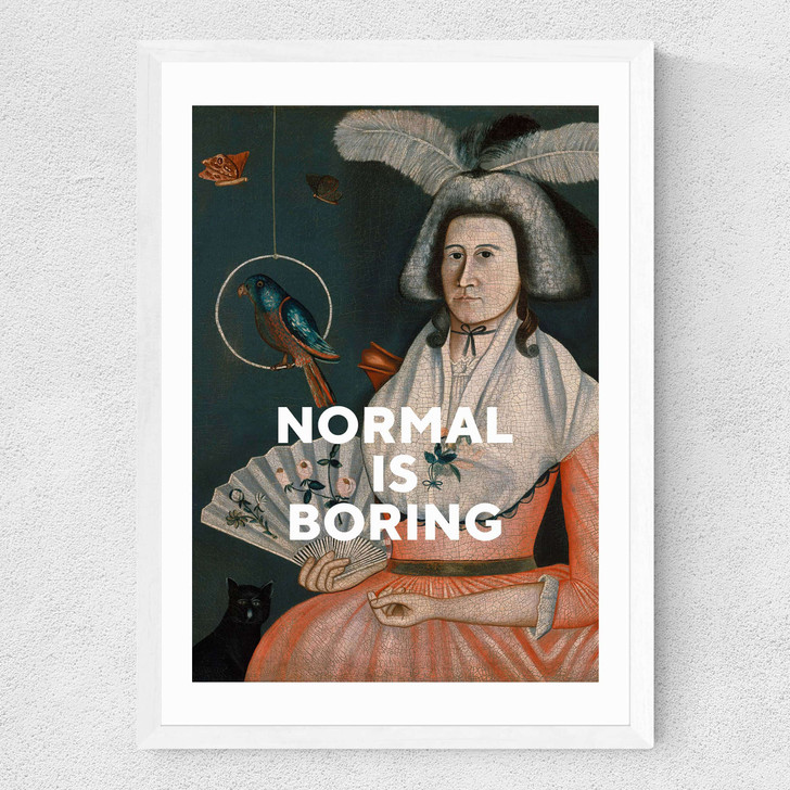 Normal Is Boring