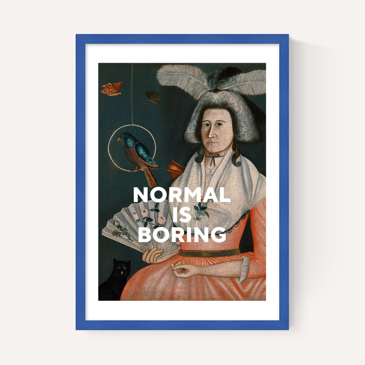 Normal Is Boring