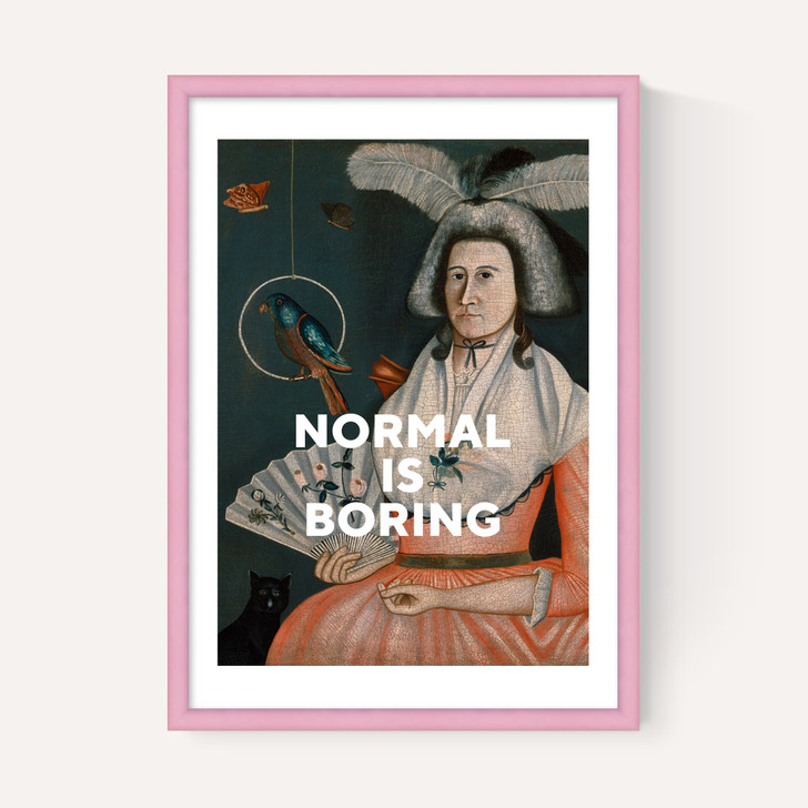 Normal Is Boring