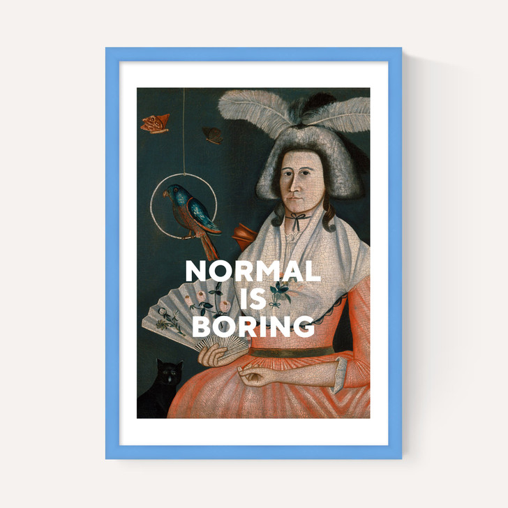 Normal Is Boring