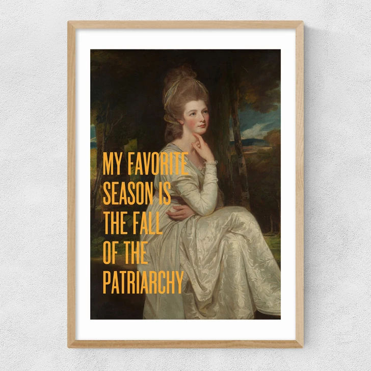 My Favourite Season Is the Fall of the Patriarchy Narrow Oak Frame
