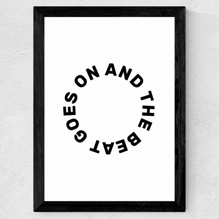 And the beat goes on Wide Black Frame