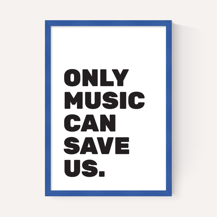Only Music Can Save Us