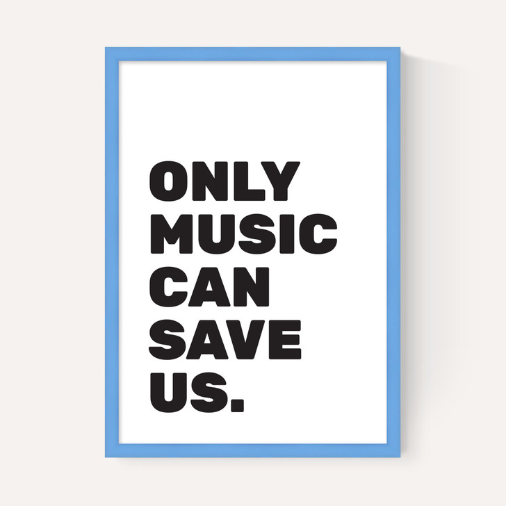 Only Music Can Save Us