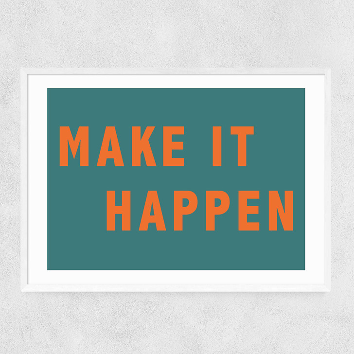 Make It Happen by Violet Studio Narrow White Frame Make It Happen by Violet Studio Narrow White Frame