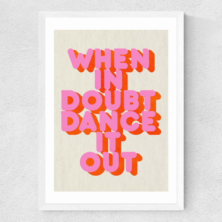 When In Doubt Medium White Frame When In Doubt Medium White Frame