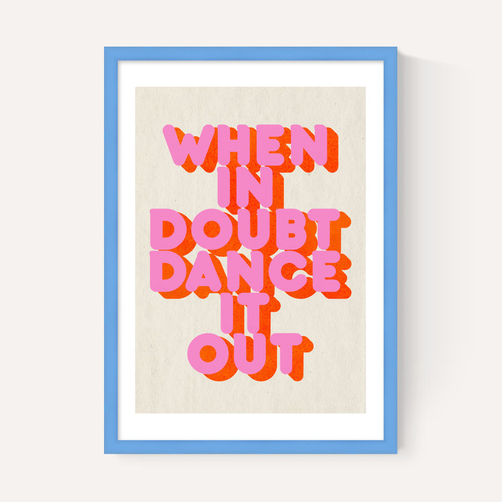 When In Doubt