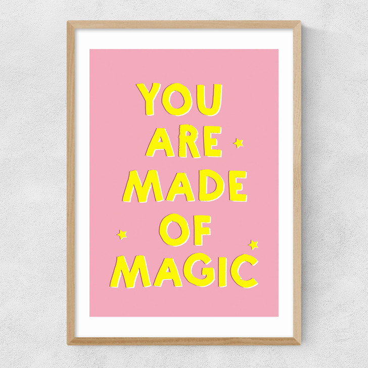You Are Made of Magic Narrow Oak Frame You Are Made of Magic Narrow Oak Frame