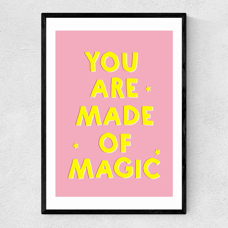 You Are Made of Magic