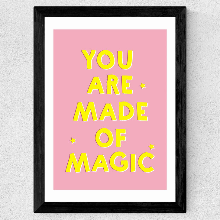 You Are Made of Magic