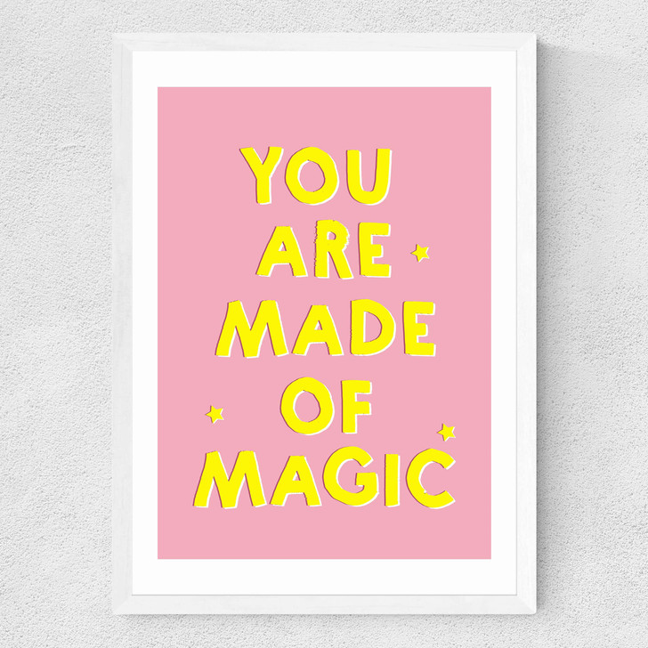 You Are Made of Magic