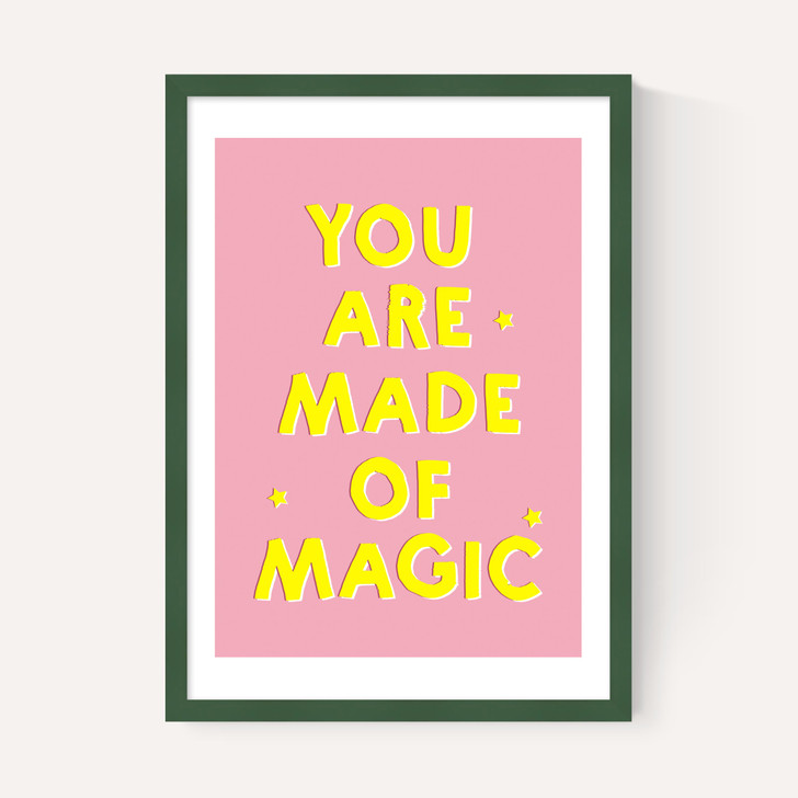 You Are Made of Magic