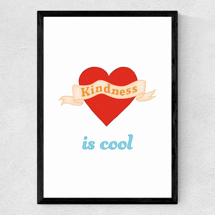 Kindness is Cool Medium Black Frame Kindness is Cool Medium Black Frame