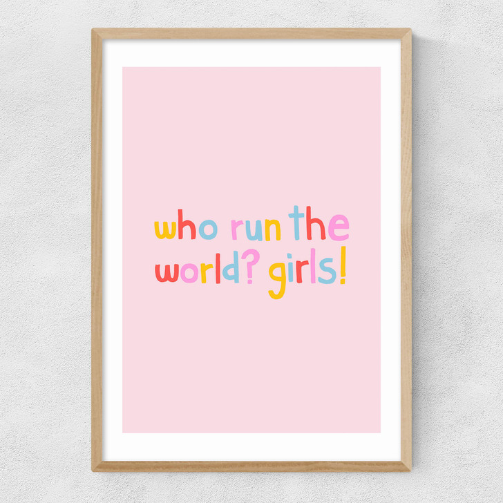 Who Run The World Narrow Oak Frame