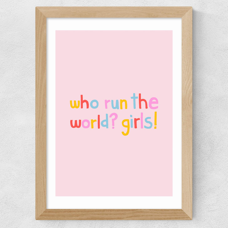 Who Run The World Wide Oak Frame