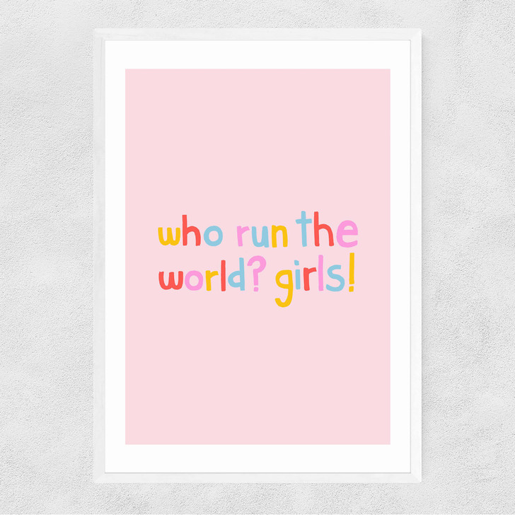 Who Run The World Narrow White Frame