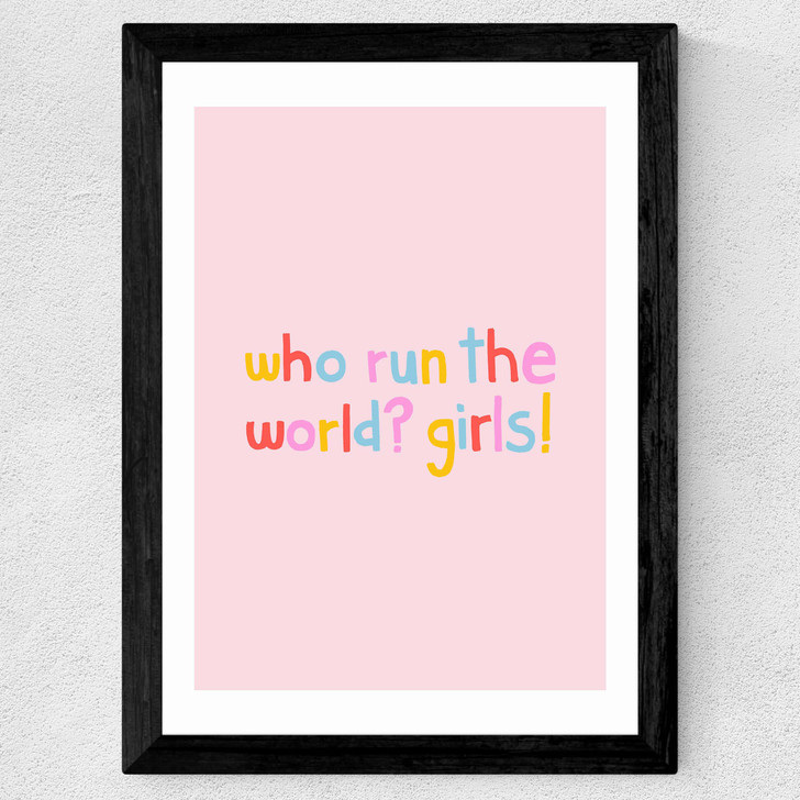Who Run The World Wide Black Frame