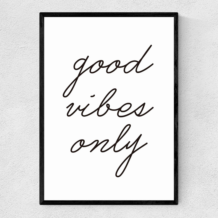 Good Vibes Only Narrow Black Frame