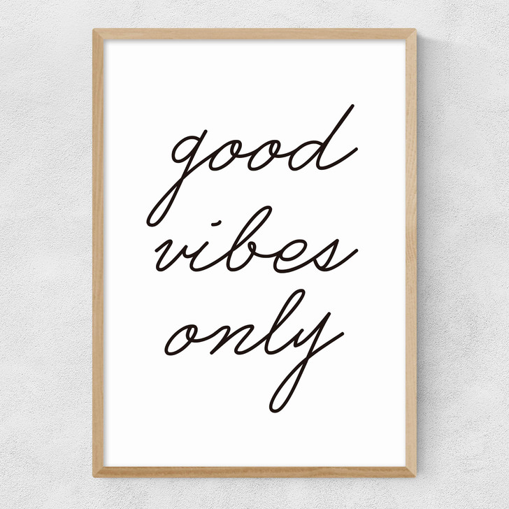 Good Vibes Only Narrow Oak Frame
