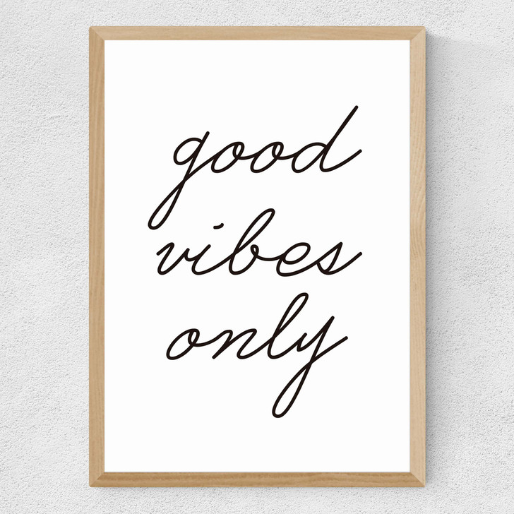 Good Vibes Only Medium Oak Frame