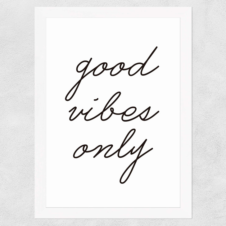 Good Vibes Only Wide White Frame