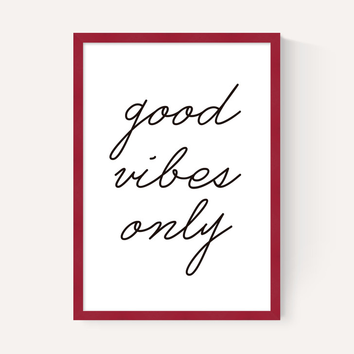 Good Vibes Only