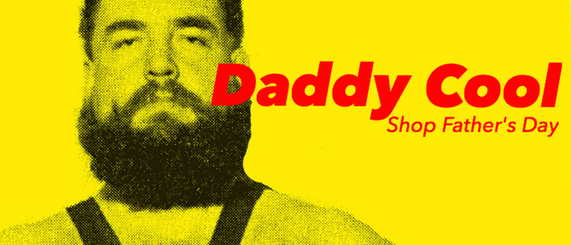 Daddy Cool- Shop Father's Day 10% Off