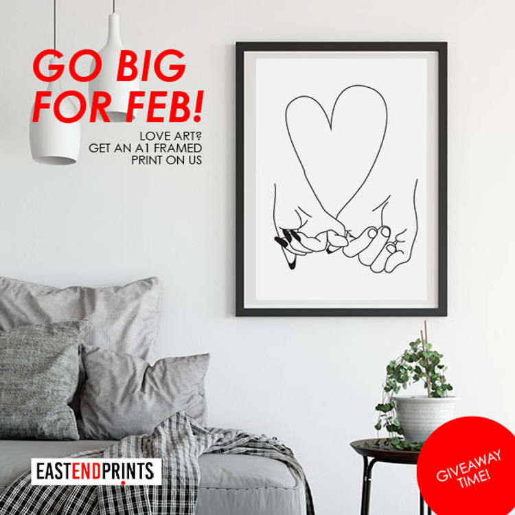 FREE A1 FRAMED PRINT FOR SOMEONE YOU LOVE!